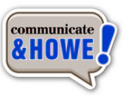 Communicate and Howe!